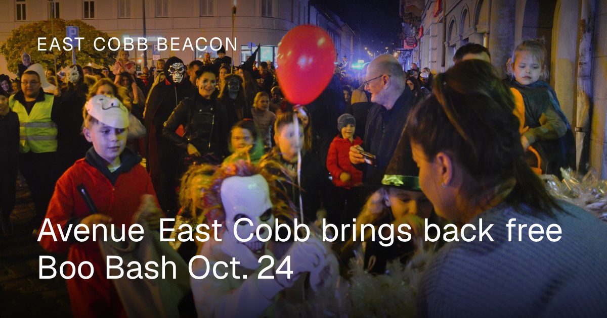 Avenue East Cobb brings back free Boo Bash Oct. 24 | East Cobb Beacon